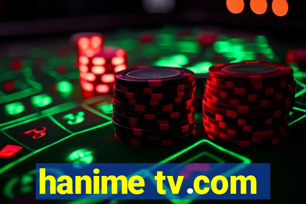 hanime tv.com